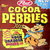 Cocoa Pebbles